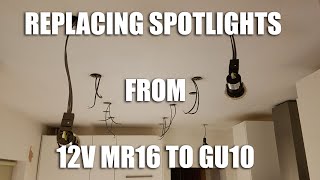 REPLACING 12v MR16 SPOTLIGHTS WITH 230240V GU10 FIRE RATED [upl. by Irneh885]