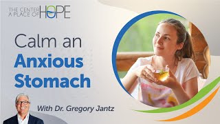 How to Calm an Anxious Stomach from Anxiety and Stress  Dr Greg Jantz [upl. by Ruthy]