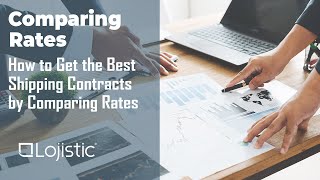 Comparing Shipping Rates How to Get the Best Contracts [upl. by Nelyaw]