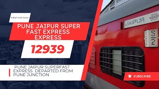 Pune Jaipur Super fast express 12939 departed from pune junction [upl. by Oinigih]