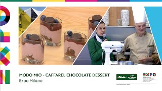 EXPO Milano 2015  Modo Mio  Caffarel Chocolate Dessert by Celebrity Chef Signorini [upl. by Htenek]