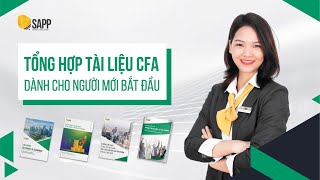 Tổng Hợp Tài Liệu CFA Dành Cho Người Mới Bắt Đầu  SAPP Academy [upl. by Nikos]