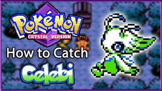 How to Catch Celebi In Pokémon Crystal WITHOUT Cheats Works On 3DS [upl. by Aisayt67]