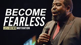 Les Brown  STAY FEARLESS Les Brown Motivation [upl. by Farika]