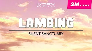 Silent Sanctuary  Lambing Official Lyric Video [upl. by Dustin]