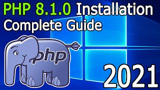 How to install PHP 8011 on Windows 10  2021 Update  Run your first PHP Program  Complete guide [upl. by Airalav629]