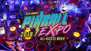 Pinball Expo 2018  Official AllAccess Movie [upl. by Icyac393]