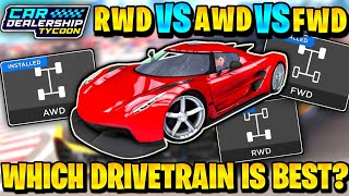 🔥 Which DRIVETRAIN IS BEST IN CDT AWD VS RWD VS FWD Roblox Car Dealership Tycoon Upgrades Update [upl. by Cathlene227]