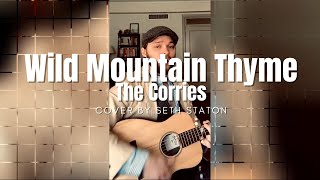 Wild Mountain Thyme  The Corries Cover By Seth Staton Watkins [upl. by Sturges488]