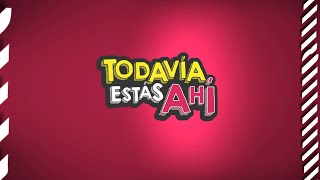 TODAVÍA ESTÁS AHÍ  JUEVES 2507  XAMA TV  EN VIVO [upl. by Georgette]