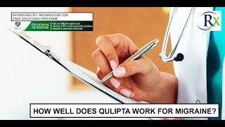 How Well Does Qulipta Work For Migraine [upl. by Celio536]