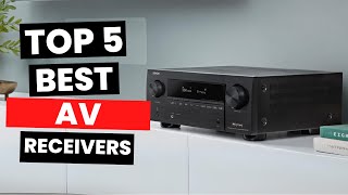 Top 5 Best AV Receivers 2024 [upl. by Randolf]