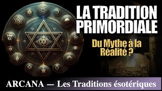 La tradition primordiale existetelle   Histoire de lésotérisme [upl. by Rol]