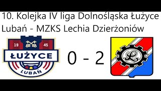 Skrót meczu Łużyce Lubań  MZKS Lechia Dzierżoniów [upl. by Yrocej]