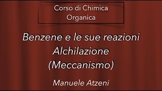 Chimica organica Meccanismo di Alchilazione del Benzene L65 ProfAtzeni ISCRIVITI [upl. by Marrissa664]