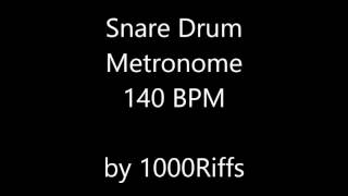 Snare Drum Metronome 140 BPM  Beats Per Minute [upl. by Berry]