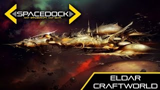 Warhammer 40k Eldar Craftworld  Spacedock [upl. by Ayanal233]