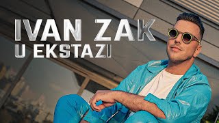 Ivan Zak  U ekstazi Official video  2024 [upl. by Eugirne945]