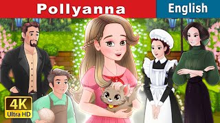 Pollyanna  Stories for Teenagers  EnglishFairyTales [upl. by Zetra]