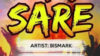 BISMARK  SARE SARE Official music video 2019 SMS SKIZA 7637659 to 811 [upl. by Neufer]