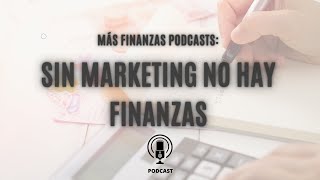 Sin marketing no hay finanzas [upl. by Aihsiym296]