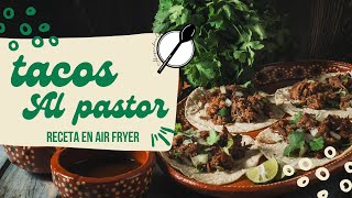 Tacos al pastor en freidora de aire receta casera y extremadamente deliciosa tacos recetas [upl. by Mendoza514]