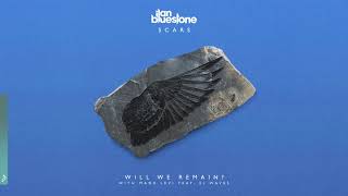 ilan Bluestone amp Maor Levi feat EL Waves  Will We Remain [upl. by Adalbert]