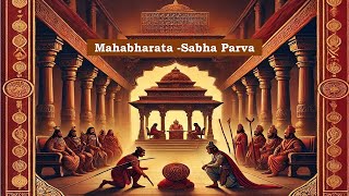 Mahabharata  Sabha Parva Part I [upl. by Wiltsey]