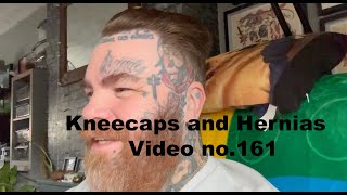 Kneecaps and HerniasAnother huge Sarah updatevideo 161 [upl. by Giulio]