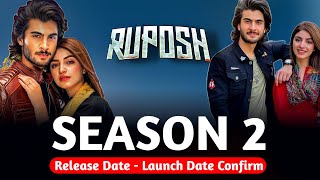 Ruposh Season 2 Release Date  Launch Date Confirm [upl. by Petromilli]