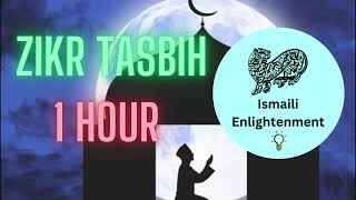 ZIKR TASBIH 1 Hour Meditation  Zikar Tasbih Ismaili ismaili ismailiginan zikar zikr tasbih [upl. by Norina]