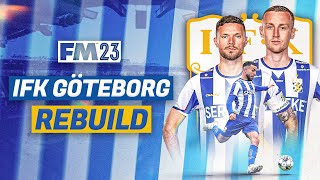 IFK GOTEBORG FM23 REBUILD [upl. by Roice]