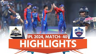 DC vs GT IPL 2024 Highlights Delhi Capitals vs Gujarat Titans  Full Match Highlights [upl. by Aisetal]