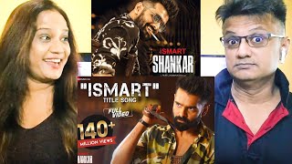 Ismart Title Song  Full Video  iSmart Shankar Reaction  Ram Pothineni Nidhhi Agerwal amp N Natesh [upl. by Eelyab209]