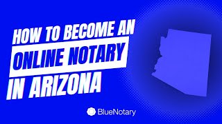 How to Become an Online Notary in Arizona [upl. by Cottrell]