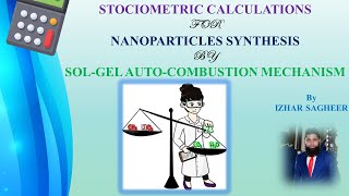 Stochiometric Calculations For Nanoparticles Synthesis By SolGel AutoCombustion MechanismEnglish [upl. by Grindle]