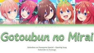 Gotoubun no Hanayome  TV Special Opening Full Gotoubun no Mirai Color Code Lyrics kanromind [upl. by Steel743]