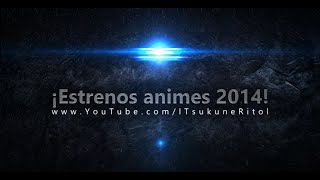 Estrenos de Primavera Animes  Películas 2014 Parte 1 [upl. by Kelby]