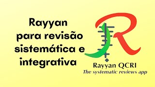 Uso do Rayyan para revisão  Link da NOVA VERSÃO DO RAYYAN nos comentários  TUTORIAL ATUALIZADO [upl. by Paloma]