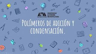 Polímeros de adición y condensación  Equipo 4 [upl. by Oker]