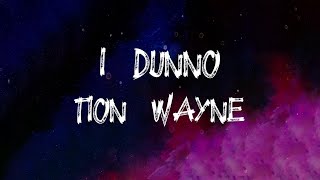 Tion Wayne  I Dunno feat Dutchavelli amp Stormzy Lyrics [upl. by Nnewg]