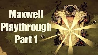 DST Maxwell Playthrough Part 1 Exploration Day 112 [upl. by Thierry]