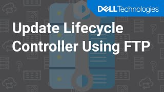 Update Lifecycle Controller Using FTP [upl. by Ru]