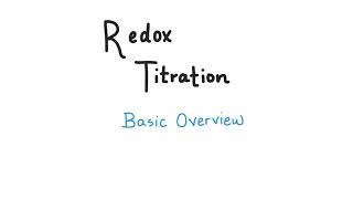 Redox Titrations  Basic Theory amp Calculations [upl. by Niddala]