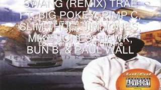 Swang Remix lyrics  Trae ft Big Pokey Pimp c Fat Pat HAWK Slim Thug Bun B  Restless [upl. by Violette]