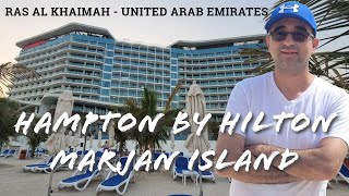 Hampton by Hilton Marjan Island Ras Al Khaimah UAE  United Arab Emirates [upl. by Webb]