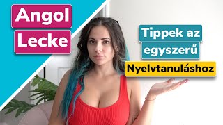 Tippek az egyszerű nyelvtanuláshoz [upl. by Leidag]