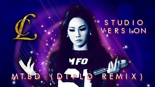 CL  MTBD Diplo Remix Studio Version [upl. by Aicilegna]