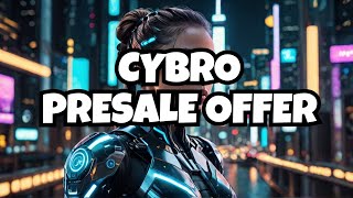 CYBRO CYBRO Presale Offers 300 ROI Invest in CYBRO Now for Massive Crypto Gains in 2024 [upl. by Lledroc]