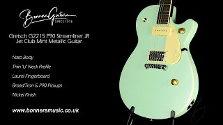 Gretsch G2215 P90 Streamliner JR Jet Club Mint Metallic Guitar [upl. by Ecnaret]